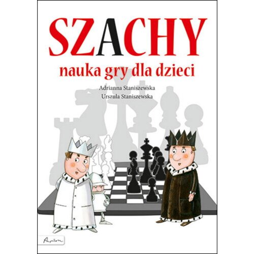 Szachy. Nauka gry dla dzieci