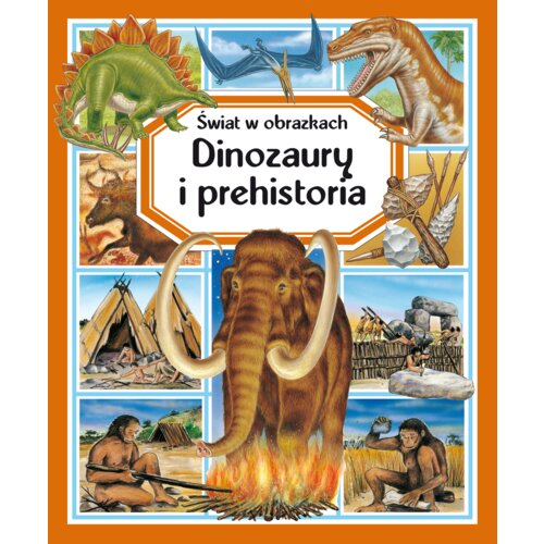 Świat w obrazkach. Dinozaury i prehistoria