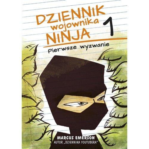 Pierwsze wyzwanie. Dziennik wojownika ninja. Tom 1
