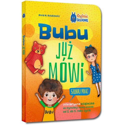 Bubu już mówi. Szukaj mnie! interaktywna książeczka do stymulacji mowy dziecka od 2. do 5. roku życia