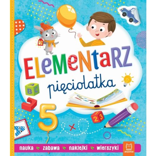 Elementarz pięciolatka. Nauka. Zabawa. Naklejki