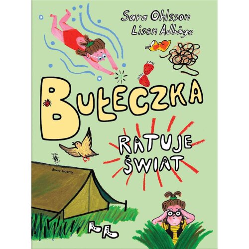 Bułeczka ratuje świat. Bułeczka. Tom 2