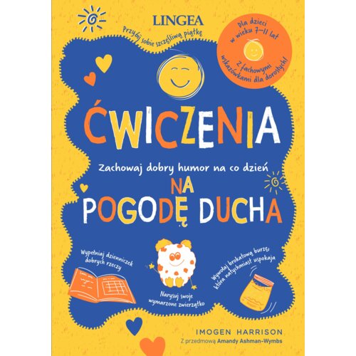 Ćwiczenia na pogodę ducha. Zachowaj dobry humor na co dzień