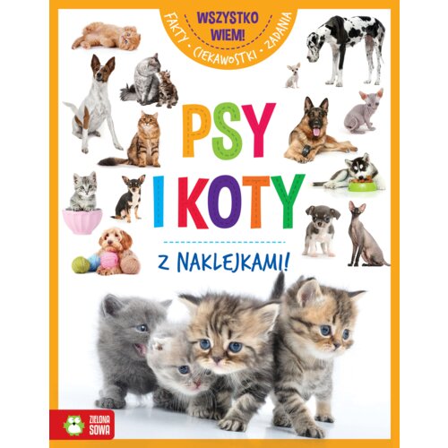Wszystko wiem! Psy i koty