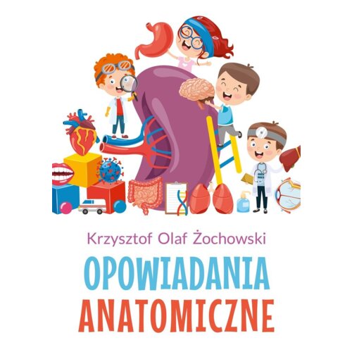 Opowiadania Anatomiczne
