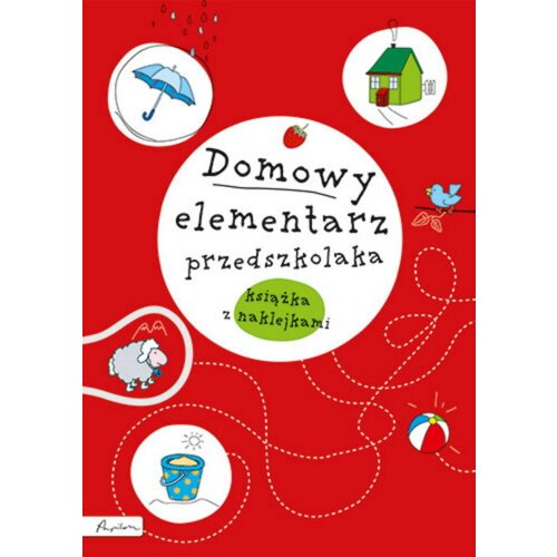 Domowy elementarz przedszkolaka. Mądre dziecko. Książka z nalepkami