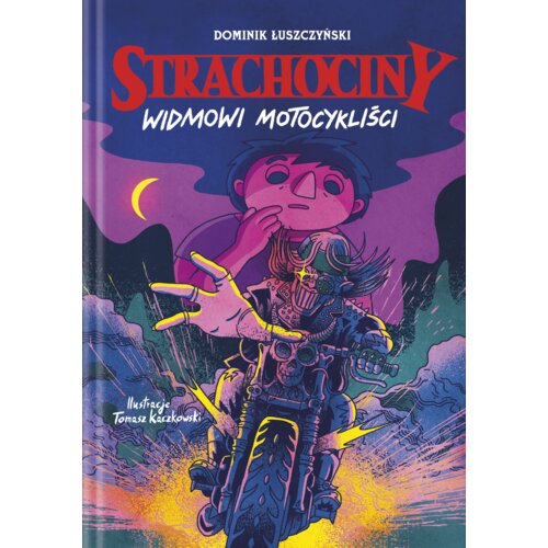Strachociny. Widmowi motocykliści
