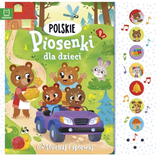Słuchaj i śpiewaj. Polskie piosenki dla dzieci