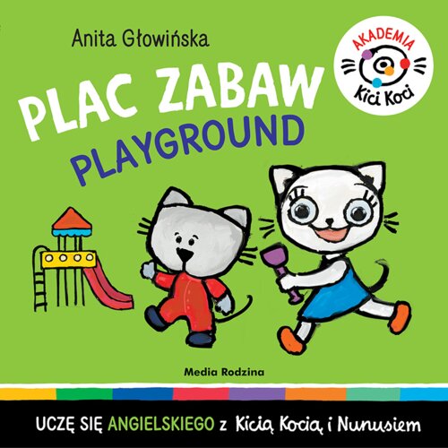Plac zabaw. Playground. Akademia Kicia Koci