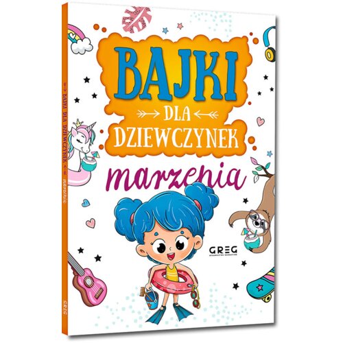 Bajki dla dziewczynek - marzenia