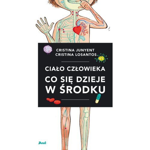 Ciało człowieka. Co się dzieje w środku