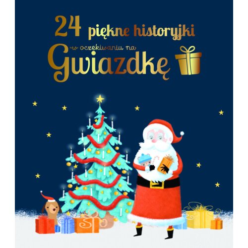 24 piękne historyjki w oczekiwaniu na Gwiazdkę