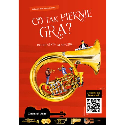 Co tak pięknie gra? Instrumenty klasyczne