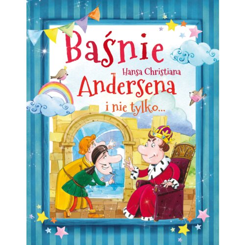 Baśnie Hansa Christiana Andersena i nie tylko...