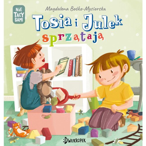 Tosia i Julek sprzątają. (Nie) tacy sami. Tom 8