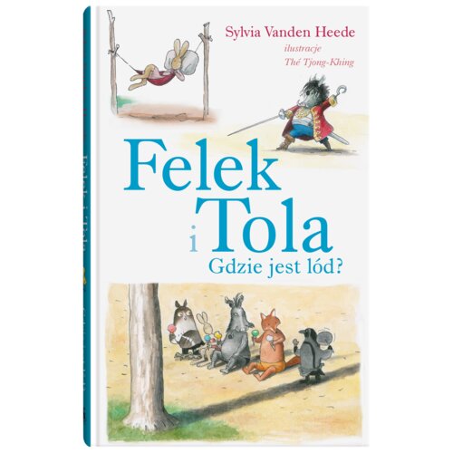 Felek i Tola. Gdzie jest lód?