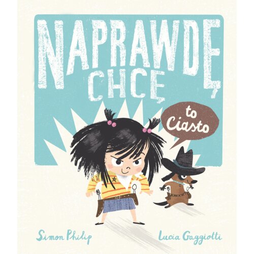 Naprawdę chcę to ciasto! Naprawdę chcę. Tom 2