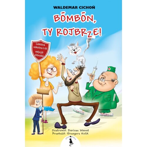 Cukierku, Ty łobuzie! w.śląska