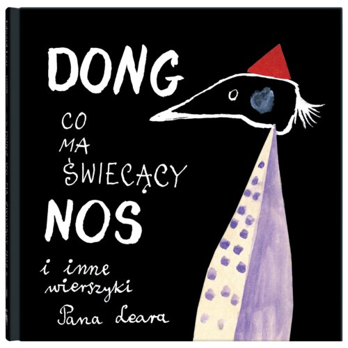 Dong, co ma świecący nos i inne wierszyki Pana Leara