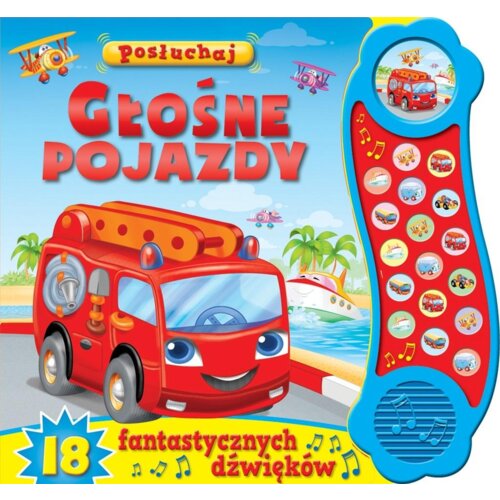 Posłuchaj! Głośne pojazdy