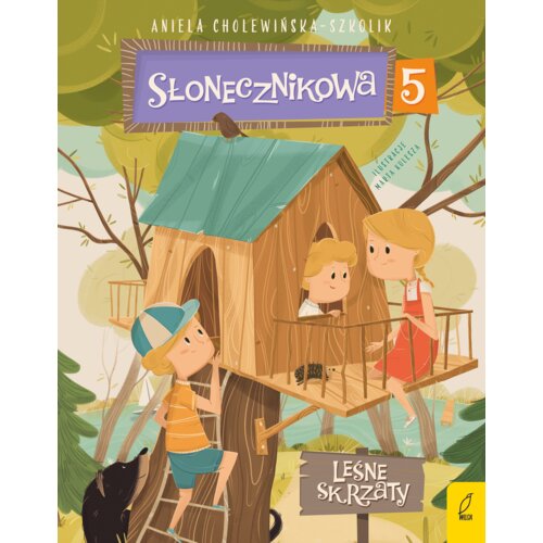 Leśne skrzaty. Słonecznikowa 5. Tom 5