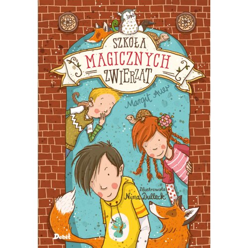Szkoła magicznych zwierząt. Tom 1