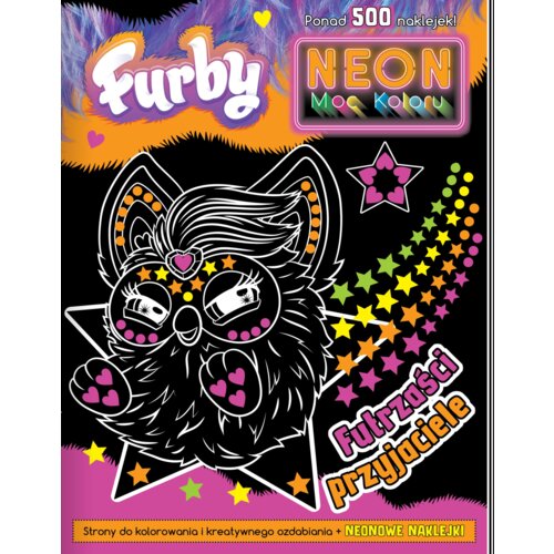 Furby. Neon. Moc koloru. Futrzaści przyjaciele