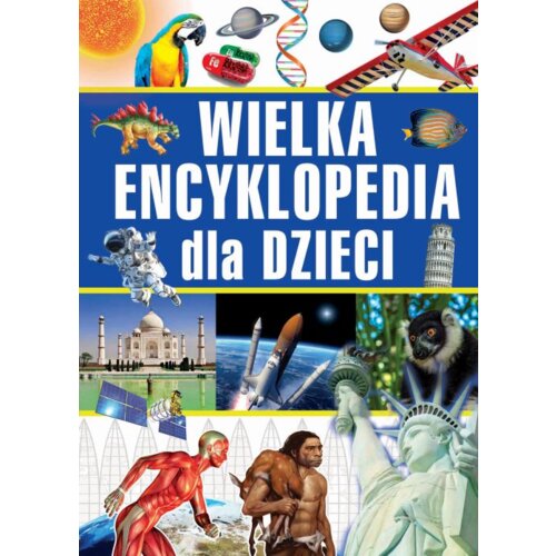 Wielka encyklopedia dla dzieci