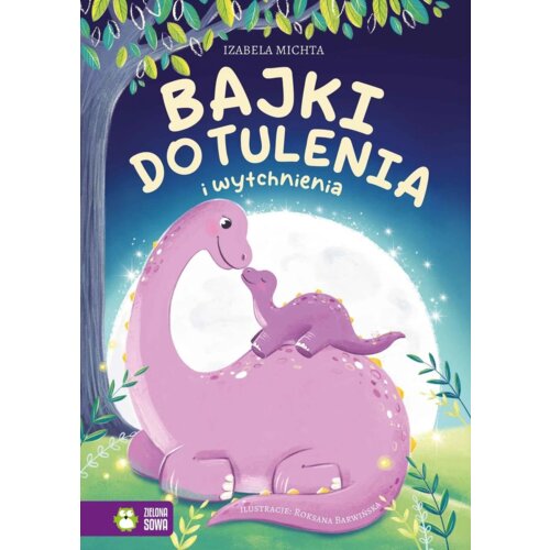 Bajki do tulenia i wytchnienia
