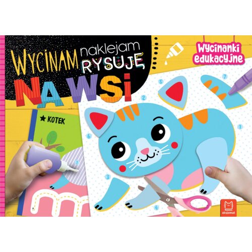 Na wsi. Wycinam, naklejam, rysuję. Wycinanki edukacyjne