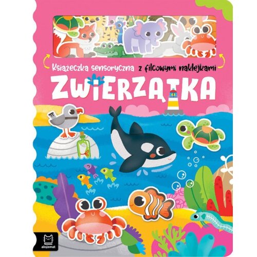 Zwierzątka. Książeczka sensoryczna z filcowymi naklejkami