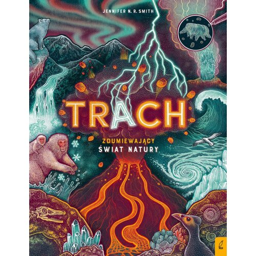 Trach. Zdumiewający świat natury