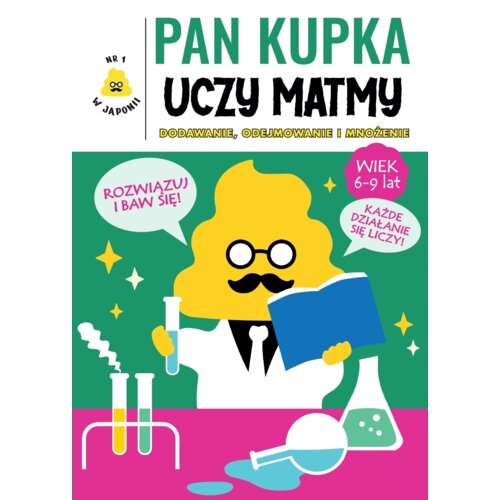 Pan Kupka uczy matmy. Część 2 &ndash; dodawanie, odejmowanie i mnożenie