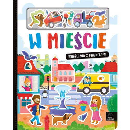W mieście. Książeczka z magnesami