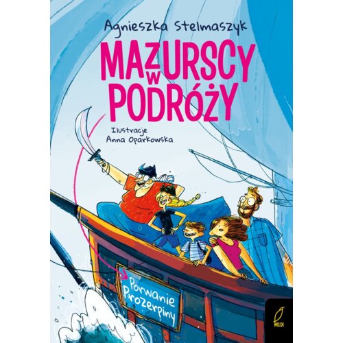 Mazurscy w podróży T.1 Porwanie Prozerpiny