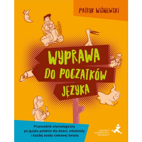 Wyprawa do początków języka. Przewodnik