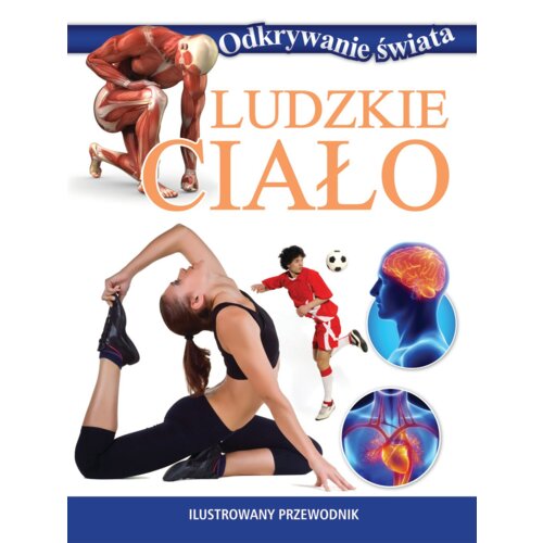 Odkrywanie świata. Ludzkie ciało