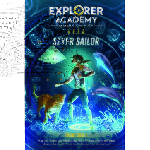 Explorer Academy: Akademia Odkrywców. Vela. Szyfr Sailor