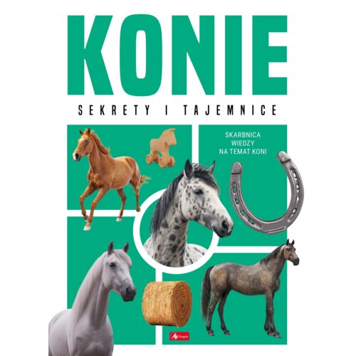 Konie. Sekrety i tajemnice