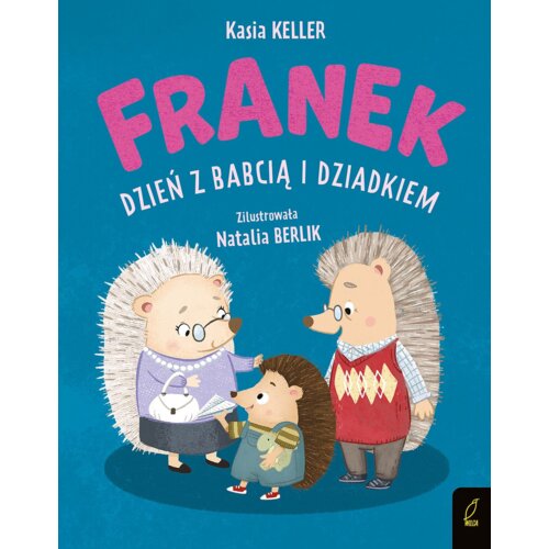 Jeżyk Franek. Dzień z babcią i dziadkiem