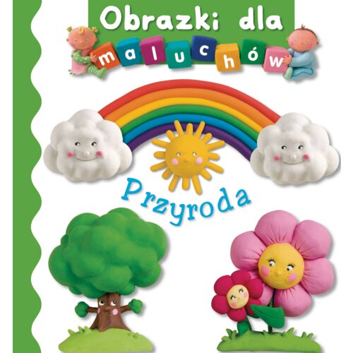 Przyroda. Obrazki dla maluchów