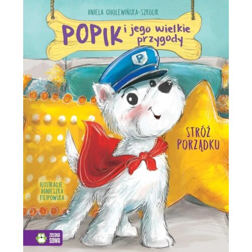 Stróż porządku. Popik i jego wielkie przygody. Tom 7