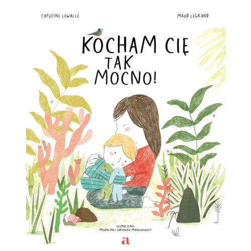 Kocham cię tak mocno!