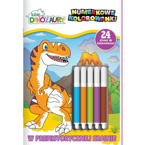 Lubię Dinozaury. Numerkowe kolorowanki. W prehistorycznej krainie