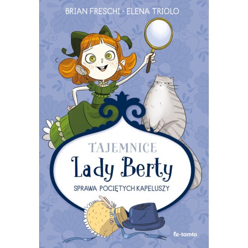 Tajemnice Lady Berty. Sprawa pociętych kapeluszy