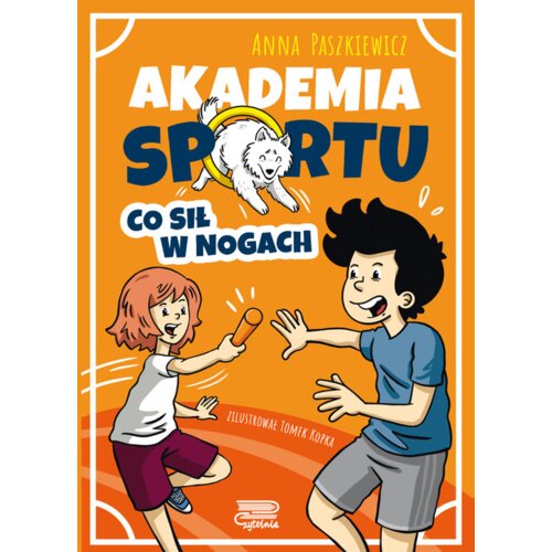 Akademia sportu T.2 Co sił w nogach