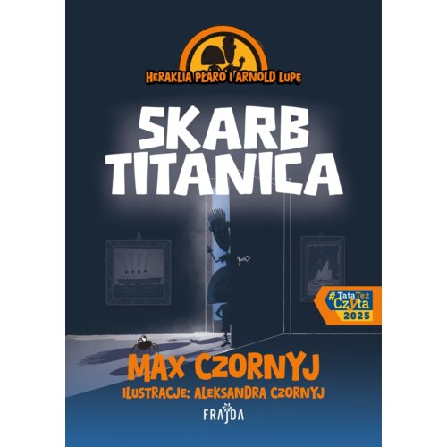 Heraklia Płaro i Arnold Lupę. Skarb Titanica