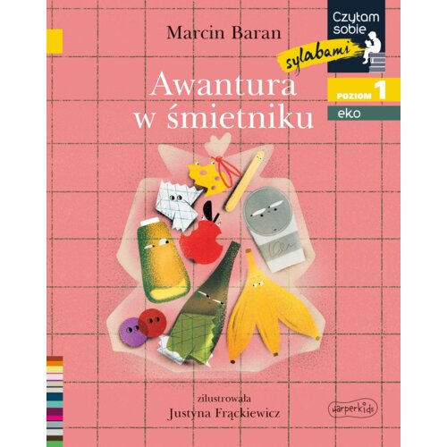 Awantura w śmietniku. Czytam sobie sylabami. Eko. Poziom 1