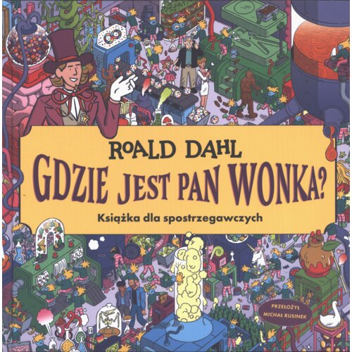 Gdzie jest Pan Wonka?