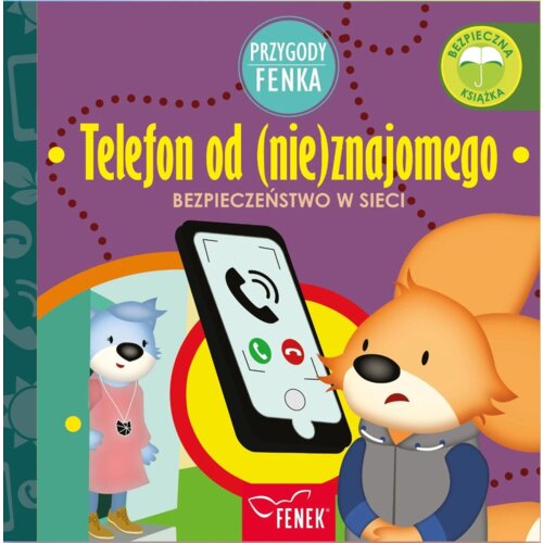 Przygody Fenka. Telefon od (nie)znajomego